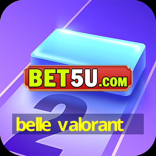 belle valorant